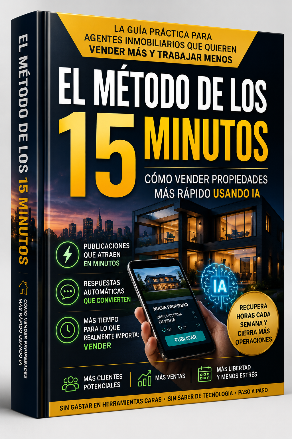 El Método de los 15 Minutos: Cómo Vender Propiedades Más Rápido Usando IA